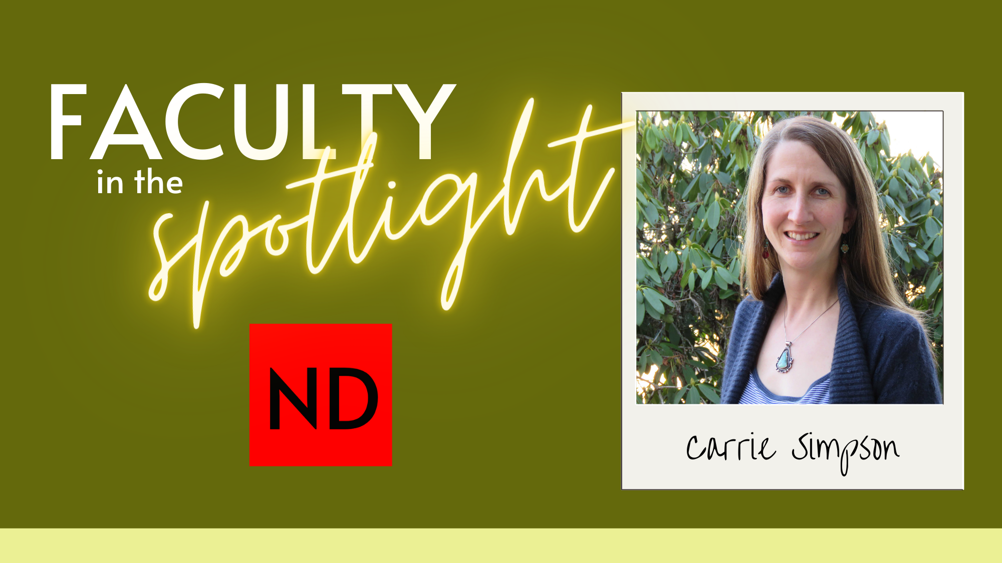 Carrie Simpson Faculty Spotlight Carrie Simpson Faculty Spotlight