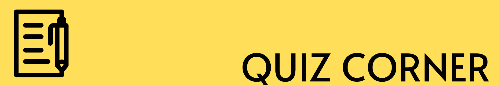 Quiz corner Quiz corner