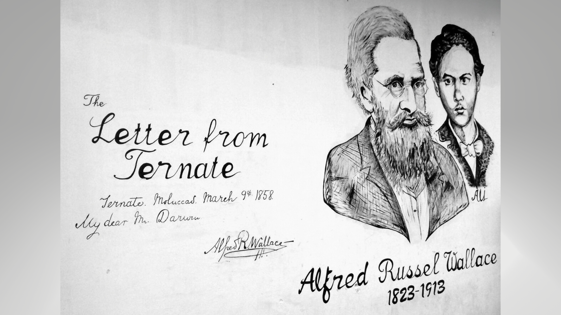 The story of Ali A graffitti signboard in Ali signboard in Ternate, Indonesia features the images of Alfred Russel Wallace and his assistant, known only as "Ali".